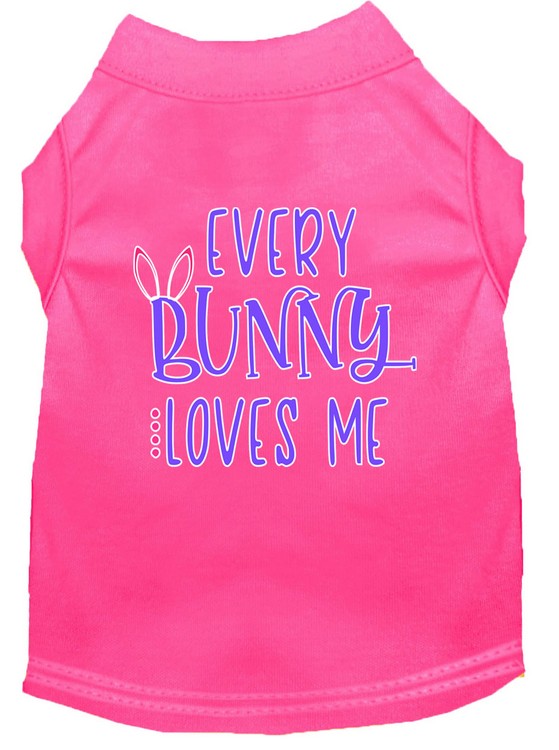 Every Bunny Loves me Screen Print Dog Shirt Bright Pink Med